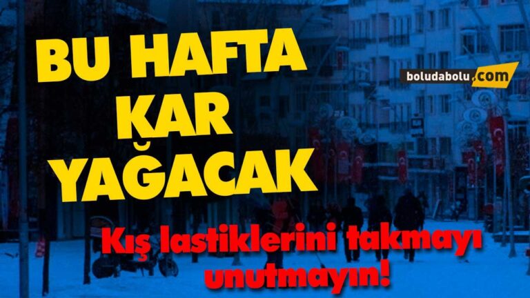 BU HAFTA KAR YAĞACAK