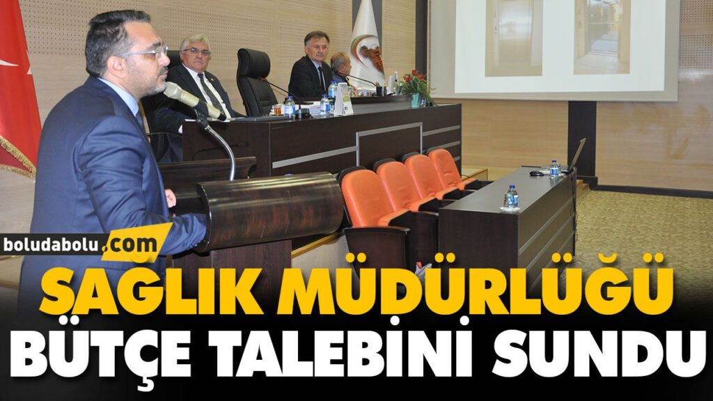 SAĞLIK MÜDÜRLÜĞÜ BÜTÇE TALEBİNİ SUNDU SAĞLIK MÜDÜRLÜĞÜ BÜTÇE TALEBİNİ SUNDU