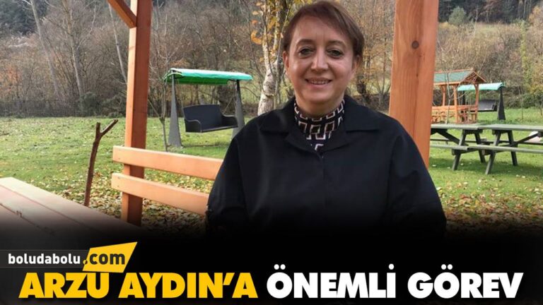 ARZU AYDIN’A ÖNEMLİ GÖREV