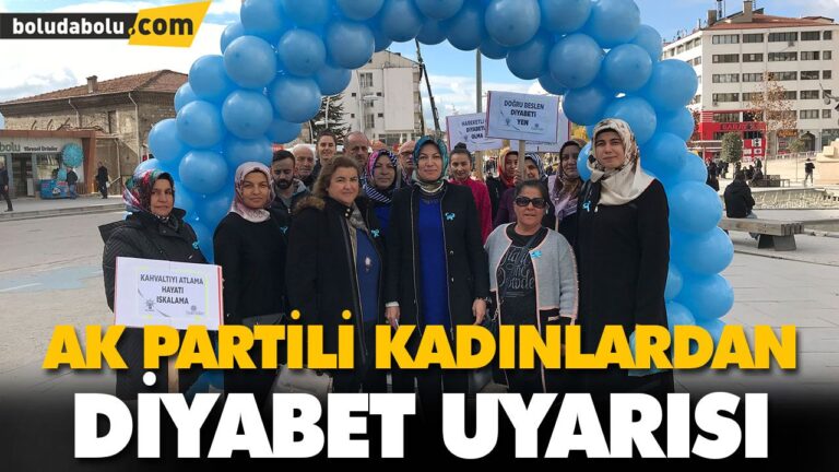 AK PARTİLİ KADINLARDAN DİYABET UYARISI
