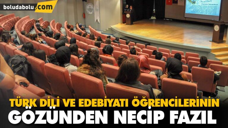 TÜRK DİLİ VE EDEBİYATI ÖĞRENCİLERİNİN GÖZÜNDEN NECİP FAZIL