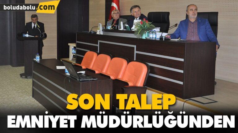 SON TALEP EMNİYET MÜDÜRLÜĞÜNDEN