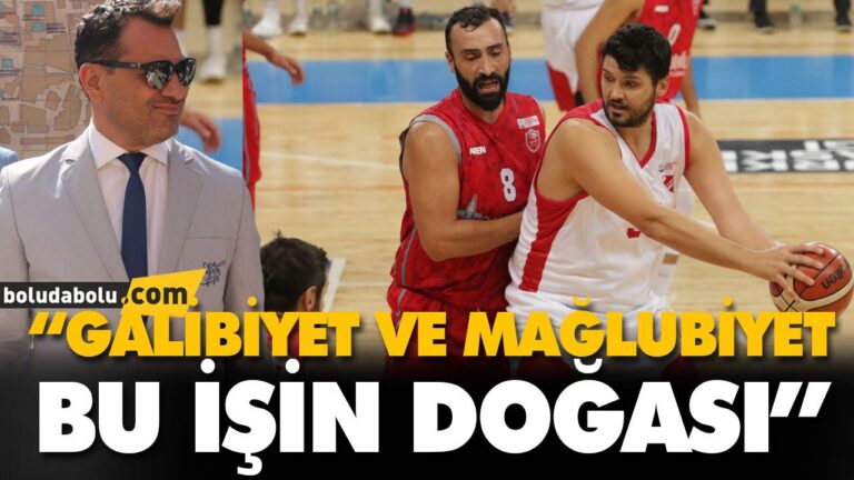“GALİBİYET VE MAĞLUBİYET BU İŞİN DOĞASI”