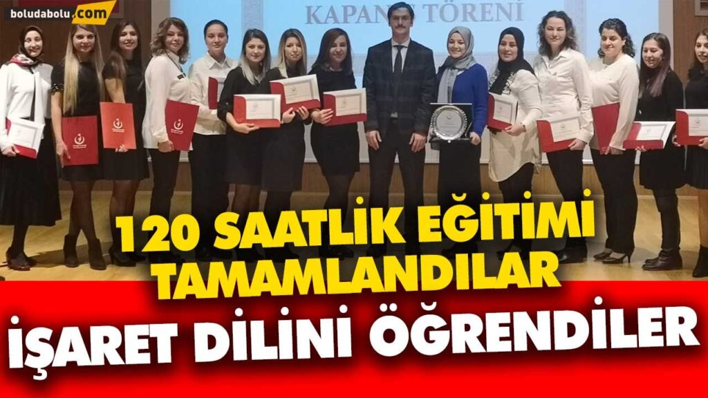 İŞARET DİLİNİ ÖĞRENDİLER İŞARET DİLİNİ ÖĞRENDİLER