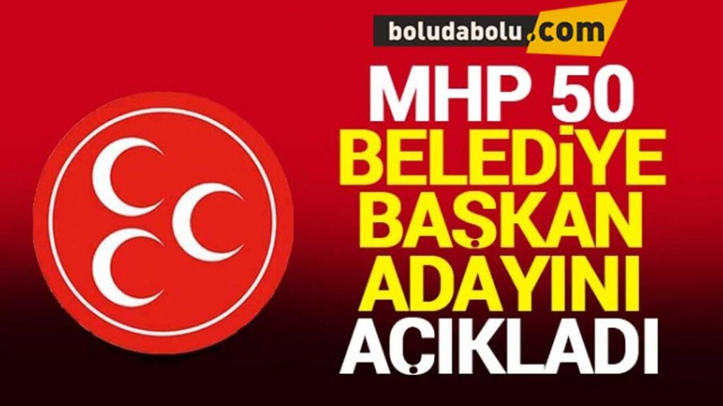 MHP BELEDİYE BAŞKAN ADAYLARI MHP BELEDİYE BAŞKAN ADAYLARI