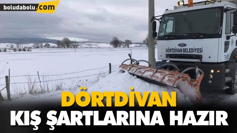 DÖRTDİVAN’DA KIŞ TEDBİRLERİ ALINDI