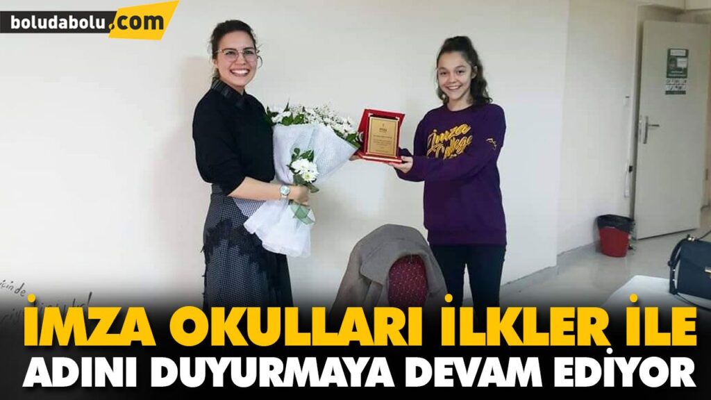 İMZA OKULLARI İLKLER İLE ADINI DUYURMAYA DEVAM EDİYOR İMZA OKULLARI İLKLER İLE ADINI DUYURMAYA DEVAM EDİYOR