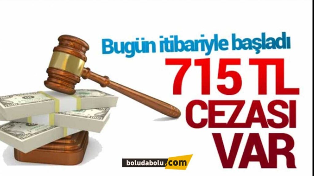 715 LİRA CEZASI VAR 715 LİRA CEZASI VAR
