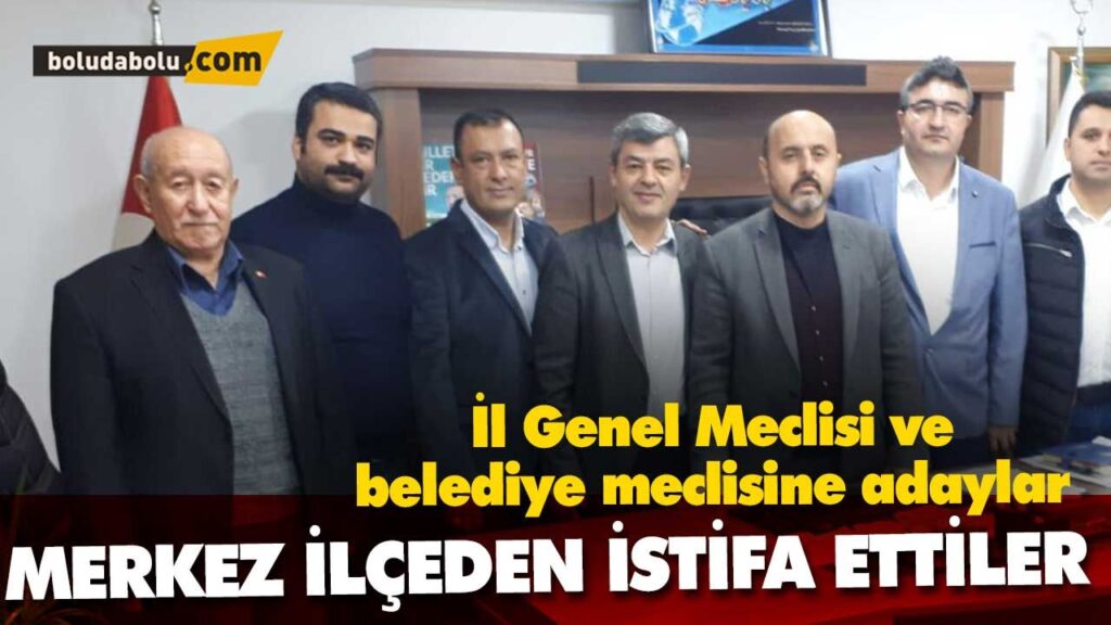 Merkez ilçeden 5 önemli istifa Merkez ilçeden 5 önemli istifa