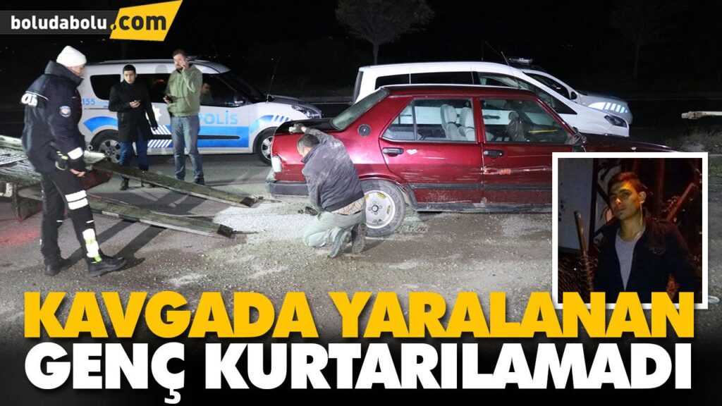 KAVGADA YARALANAN GENÇ KURTARILAMADI KAVGADA YARALANAN GENÇ KURTARILAMADI
