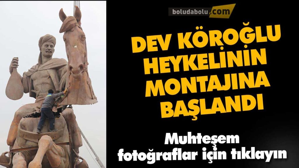 DEV KÖROĞLU HEYKELİNDEN MUHTEŞEM GÖRÜNTÜLER DEV KÖROĞLU HEYKELİNDEN MUHTEŞEM GÖRÜNTÜLER