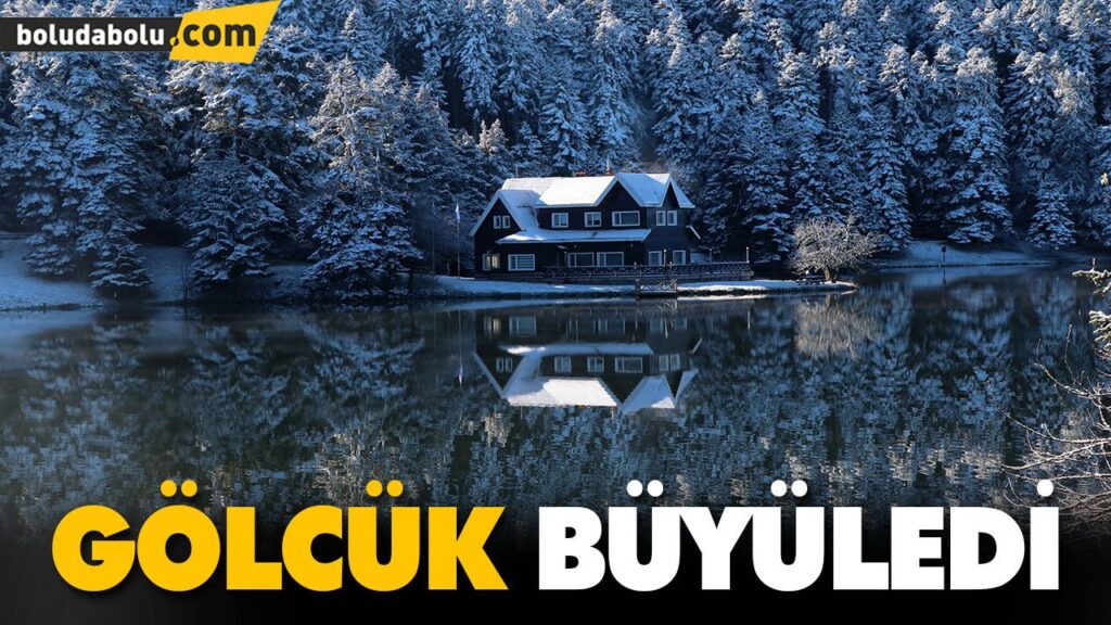 ABANT VE GÖLCÜK’TE KAR BEREKETİ ABANT VE GÖLCÜK’TE KAR BEREKETİ