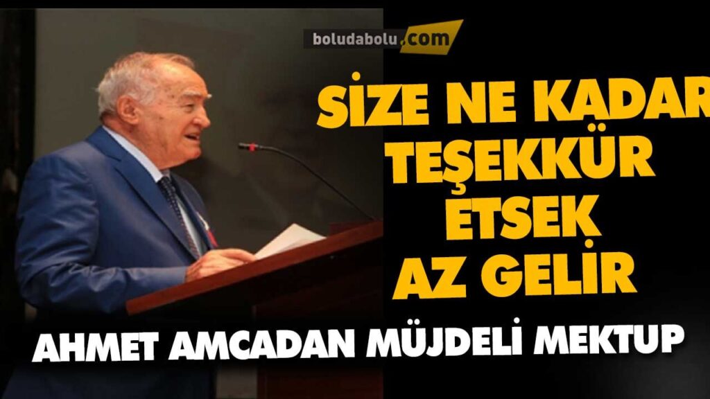 AHMET BAYSAL’DAN BOLULULARA MEKTUP AHMET BAYSAL’DAN BOLULULARA MEKTUP