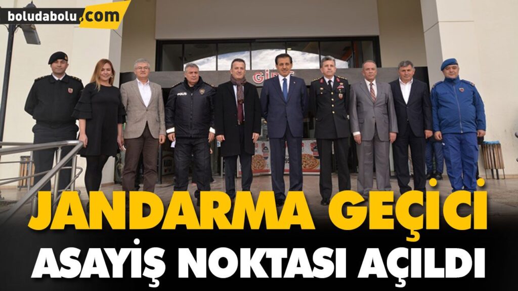 JANDARMA GEÇİCİ ASAYİŞ NOKTASI AÇILDI JANDARMA GEÇİCİ ASAYİŞ NOKTASI AÇILDI