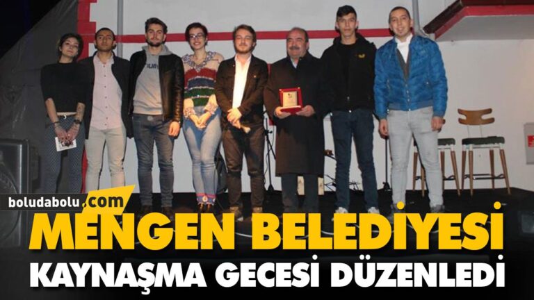 MENGEN BELEDİYESİ, KAYNAŞMA GECESİ DÜZENLEDİ