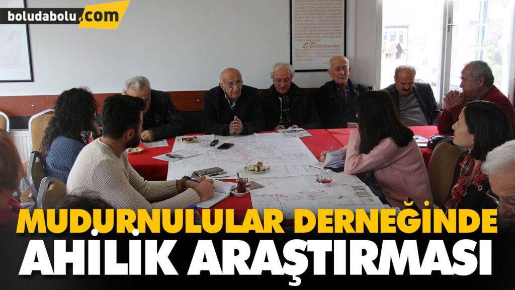 MUDURNULULAR DERNEĞİNDE AHİLİK ARAŞTIRMASI MUDURNULULAR DERNEĞİNDE AHİLİK ARAŞTIRMASI