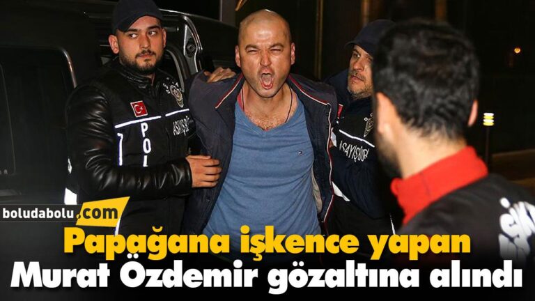 Papağana işkence yapan Murat Özdemir gözaltına alındı