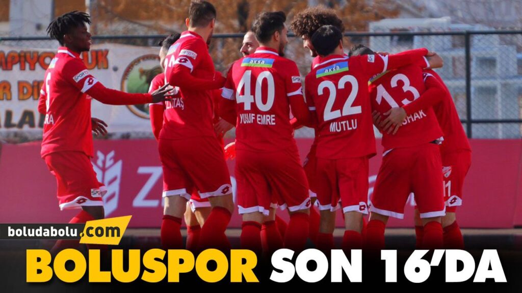 BOLUSPOR SON 16’DA BOLUSPOR SON 16’DA