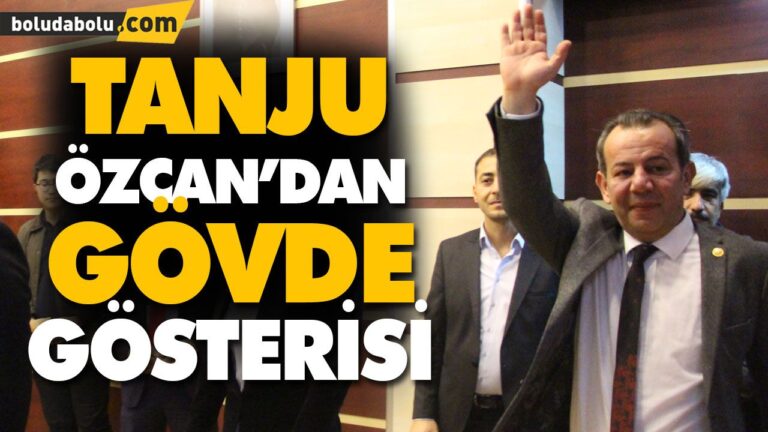 TANJU ÖZCAN’DAN GÖVDE GÖSTERİSİ