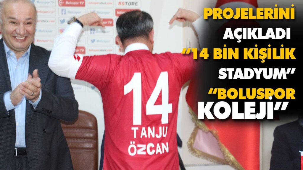 PROJELERİNİ AÇIKLADI
