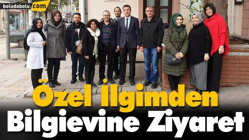 Özel İlgimden Bilgievine Ziyaret Özel İlgimden Bilgievine Ziyaret