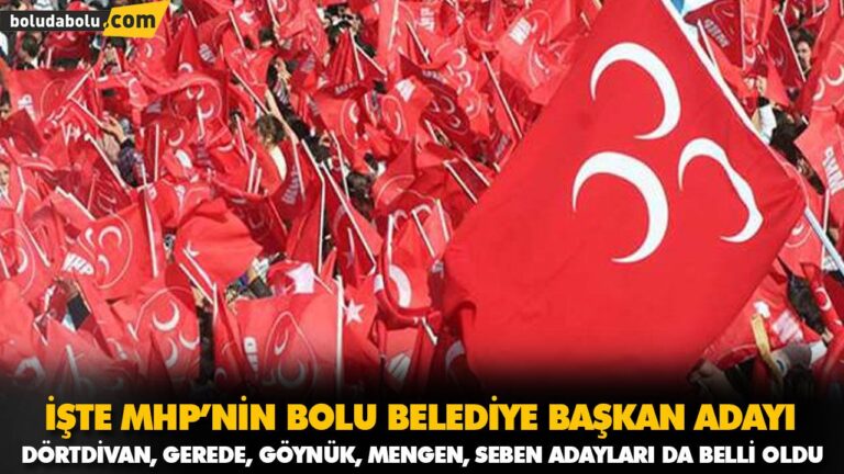 İŞTE MHP’NİN BOLU BELEDİYE BAŞKAN ADAYI