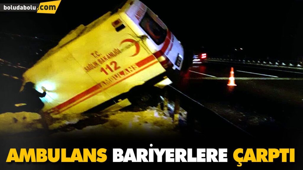 AMBULANS BARİYERLERE ÇARPTI AMBULANS BARİYERLERE ÇARPTI