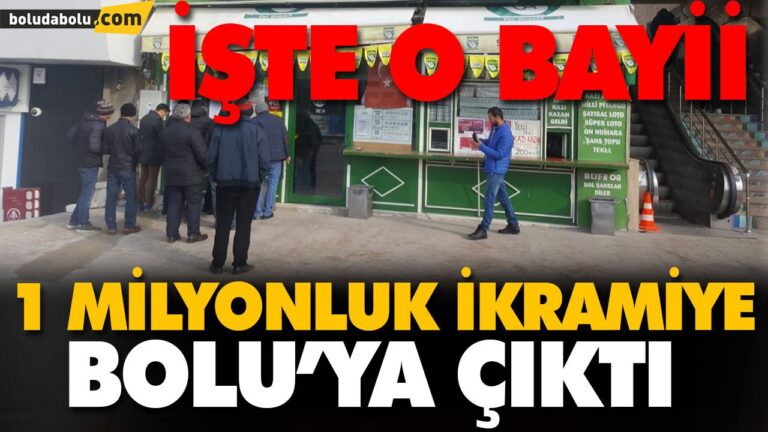 1 MİLYONLUK İKRAMİYE BOLU’YA ÇIKTI