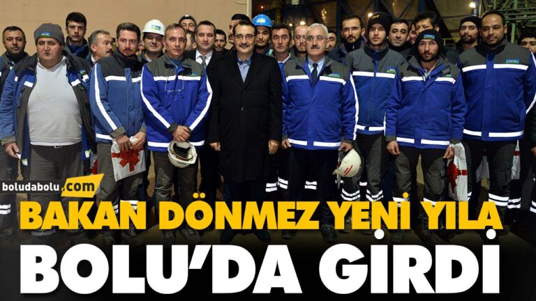 BAKAN DÖNMEZ YENİ YILA BOLU’DA GİRDİ