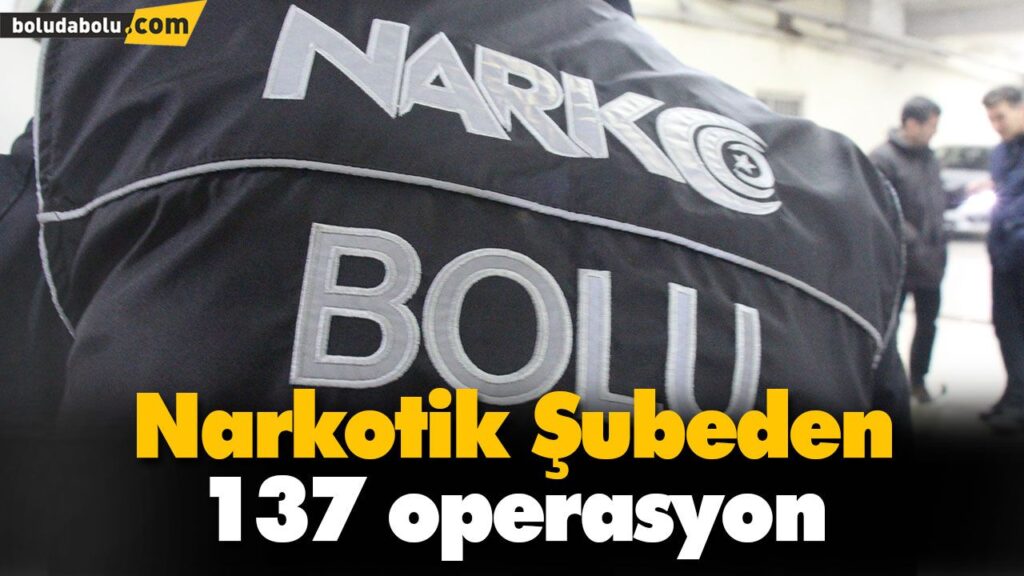 Narkotik Şubeden 137 operasyon Narkotik Şubeden 137 operasyon