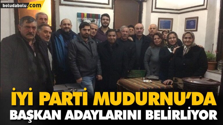 İYİ PARTİ MUDURNU’DA BAŞKAN ADAYLARINI BELİRLİYOR