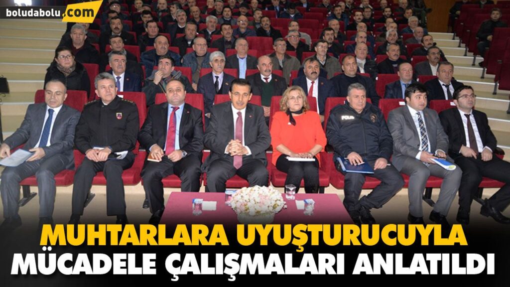 MUHTARLARA UYUŞTURUCUYLA MÜCADELE ÇALIŞMALARI ANLATILDI MUHTARLARA UYUŞTURUCUYLA MÜCADELE ÇALIŞMALARI ANLATILDI