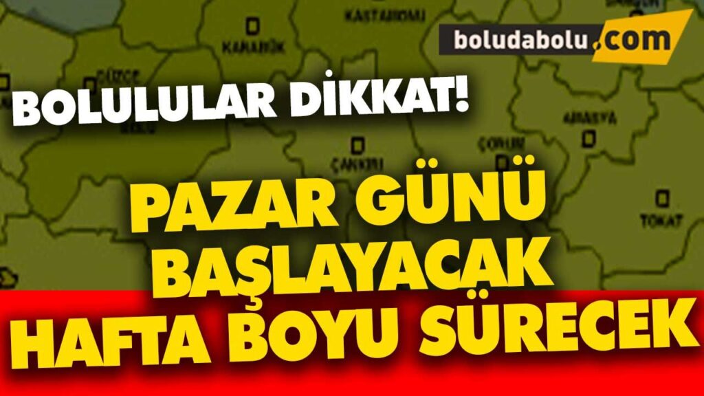 PAZAR GÜNÜ BAŞLAYACAK HAFTA BOYU SÜRECEK PAZAR GÜNÜ BAŞLAYACAK HAFTA BOYU SÜRECEK