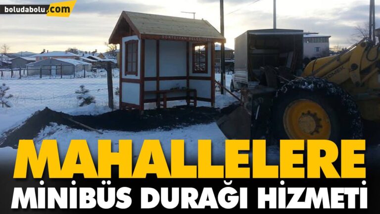 MAHALLELERE MİNİBÜS DURAĞI HİZMETİ