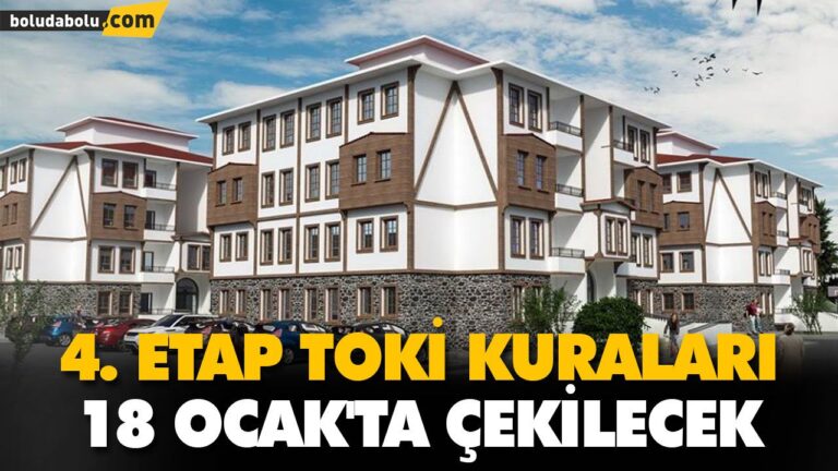 4. ETAP TOKİ KURALARI 18 OCAK’TA ÇEKİLECEK