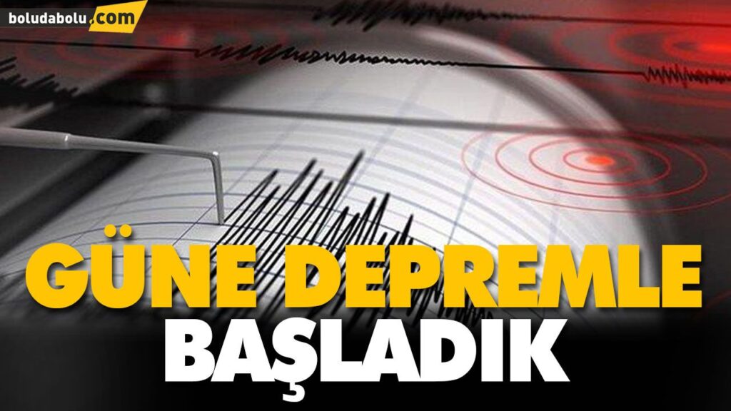 GÜNE DEPREMLE BAŞLADIK