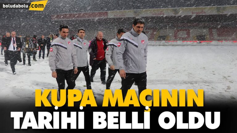KUPA MAÇININ TARİHİ BELLİ OLDU