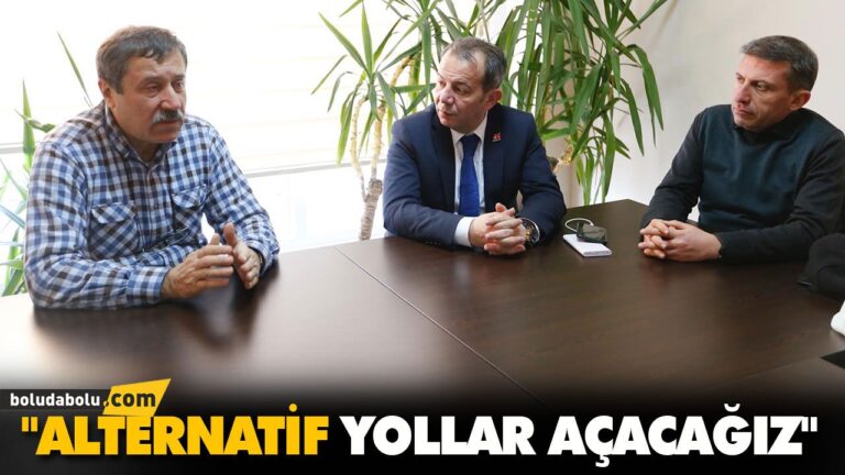 “ALTERNATİF YOLLAR AÇACAĞIZ”