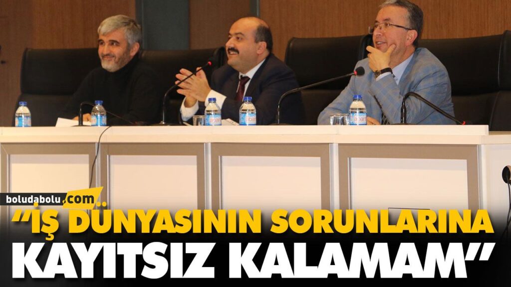 “İŞ DÜNYASININ SORUNLARINA KAYITSIZ KALAMAM” “İŞ DÜNYASININ SORUNLARINA KAYITSIZ KALAMAM”