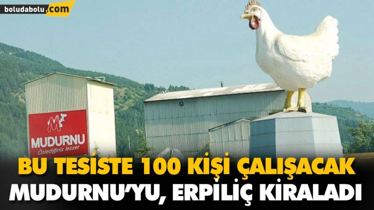 BU TESİSTE 100 KİŞİ ÇALIŞACAK