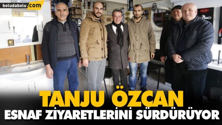 TANJU ÖZCAN ESNAF ZİYARETLERİNİ SÜRDÜRÜYOR