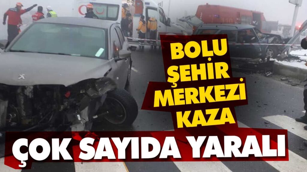 Bolu Şehir Merkezi kaza Bolu Şehir Merkezi kaza