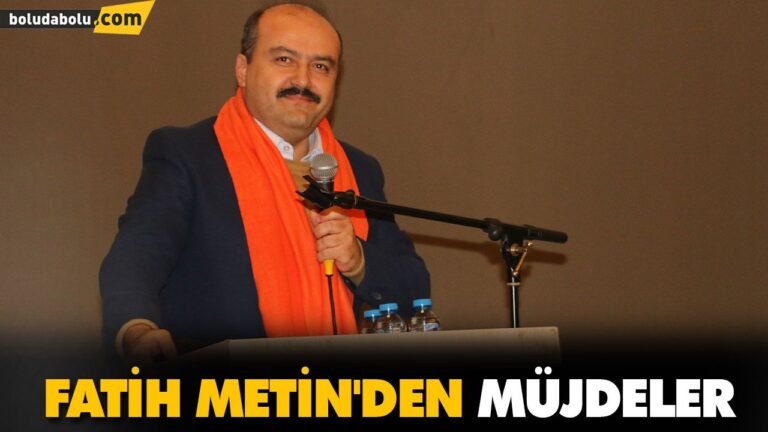 FATİH METİN’DEN MÜJDELER