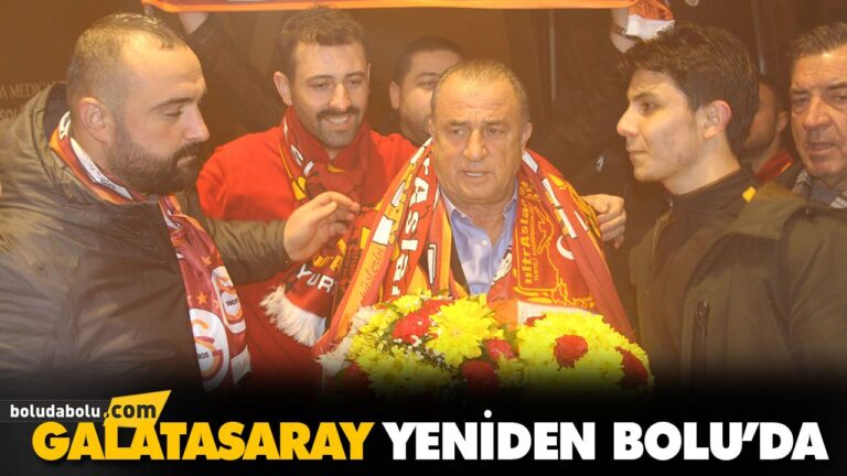 GALATASARAY YENİDEN BOLU’DA