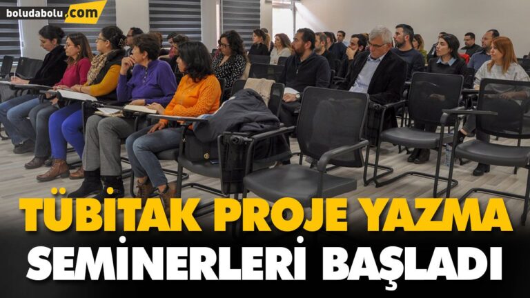 TÜBİTAK PROJE YAZMA SEMİNERLERİ BAŞLADI