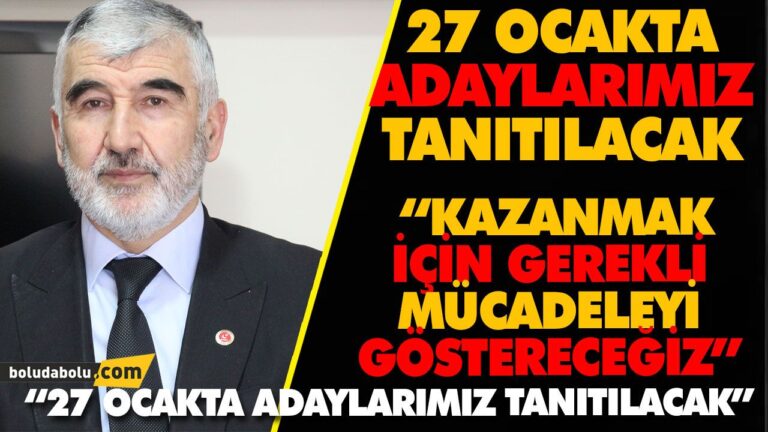 “SEÇİM SÜRECİMİZ BAŞLIYOR”