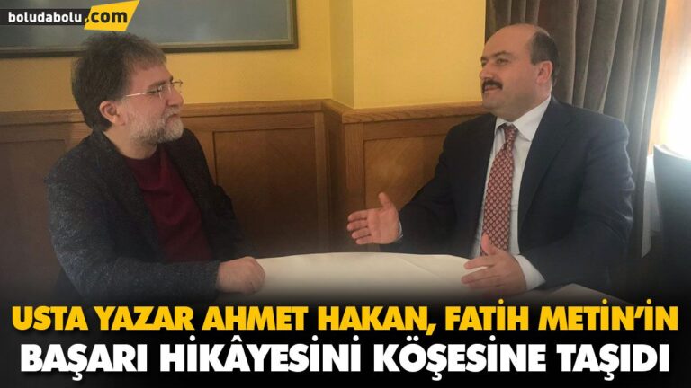USTA YAZAR AHMET HAKAN, FATİH METİN’İN BAŞARI HİKÂYESİNİ KÖŞESİNE TAŞIDI
