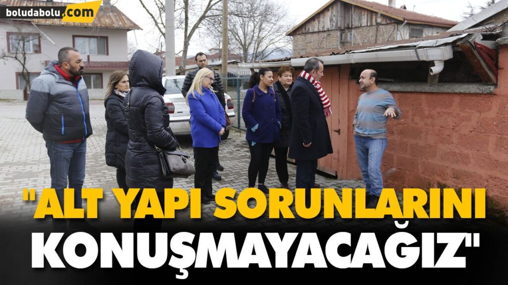 “ALT YAPI SORUNLARINI KONUŞMAYACAĞIZ” “ALT YAPI SORUNLARINI KONUŞMAYACAĞIZ”