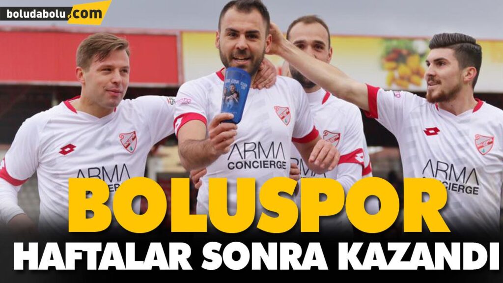 BOLUSPOR HAFTALAR SONRA KAZANDI BOLUSPOR HAFTALAR SONRA KAZANDI