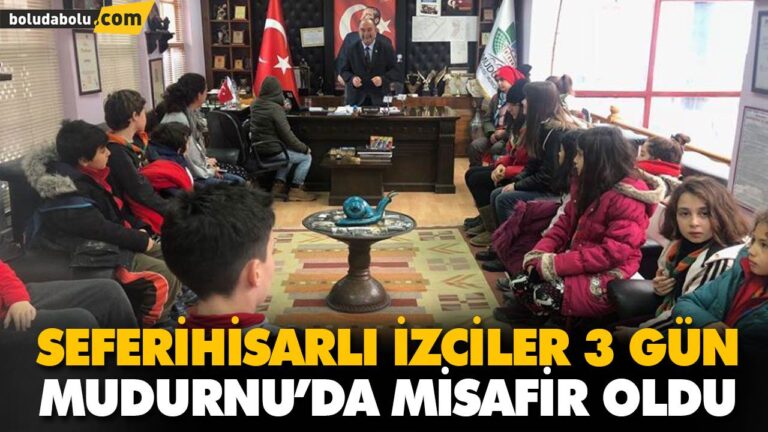 SEFERİHİSARLI İZCİLER 3 GÜN MUDURNU’DA MİSAFİR OLDU
